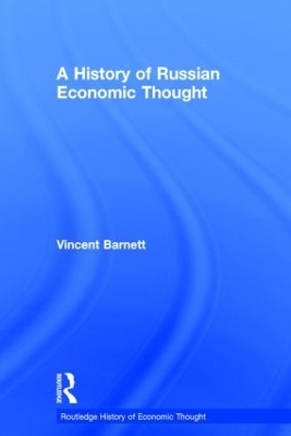 A History of Russian Economic Thought - Vincent Barnett