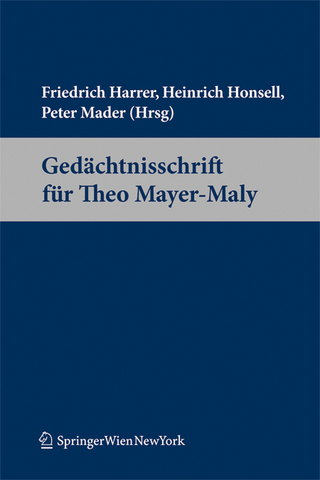 Gedächtnisschrift für Theo Mayer-Maly - Friedrich Harrer; Heinrich Honsell; Peter Mader