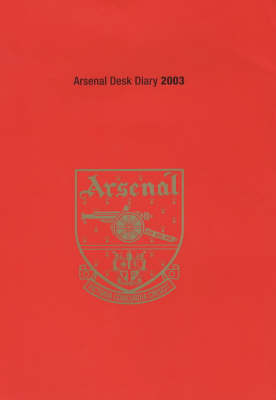 Arsenal Desk Diary 2002