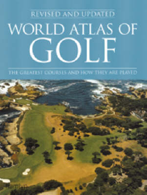 World Atlas of Golf - Mark Rowlinson