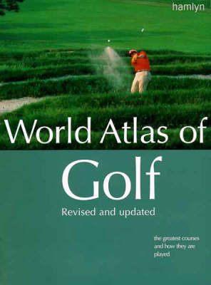 World Atlas of Golf - Mark Rowlinson