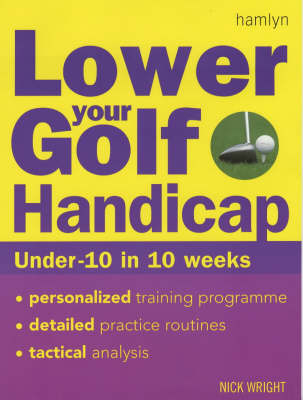 Lower Your Golf Handicap - Nick Wright