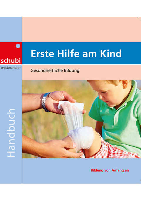 Erste Hilfe am Kind -  Deutsches Rotes Kreuz