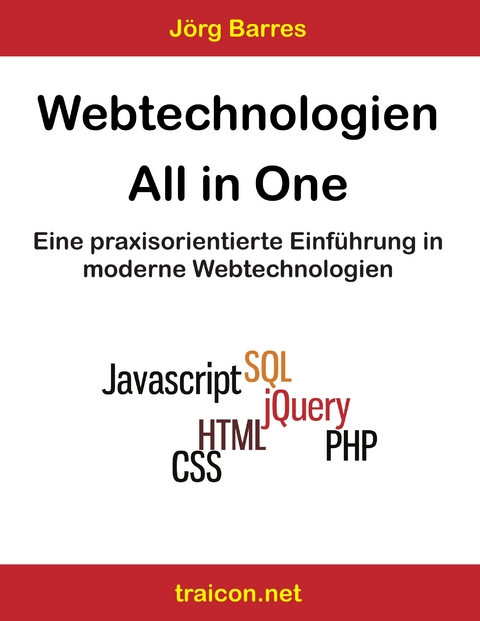 Webtechnologien - All in One - Jörg Barres