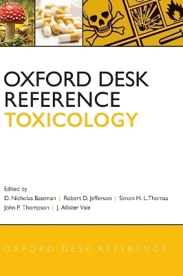 Oxford Desk Reference: Toxicology - 