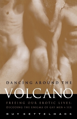 Dancing Around the Volcano - Guy Kettelhack