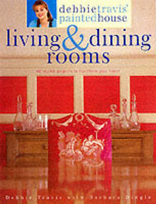 Debbie Travis' Living and Dining Rooms - Debbie Travis