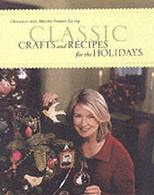 Classic Crafts and Recipes for the Holidays -  Martha Stewart Living Magazine