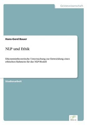 NLP und Ethik - Hans-Gerd Bauer