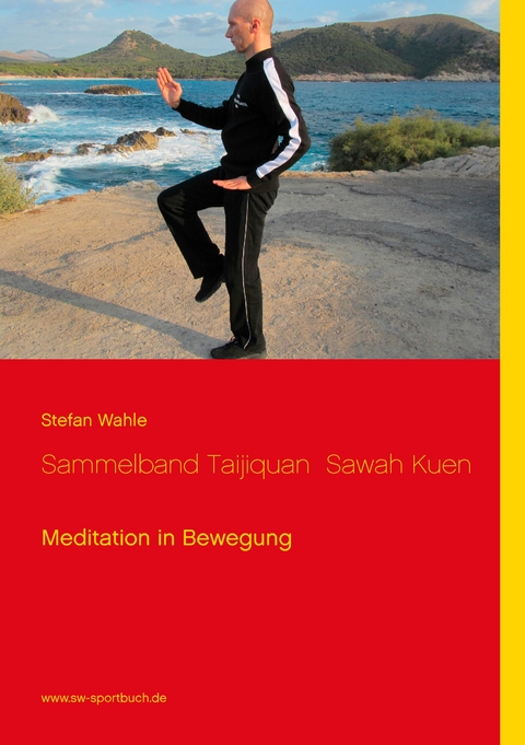 Sammelband Taijiquan  Sawah Kuen - Stefan Wahle