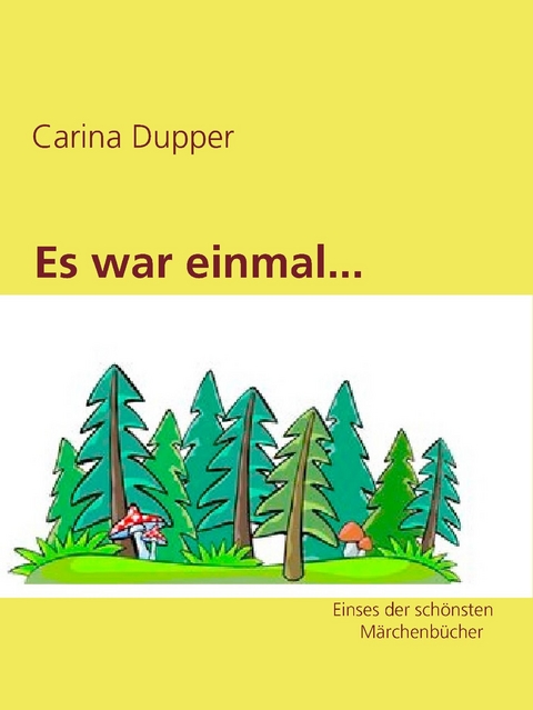 Märchenbuch -  Carina Dupper
