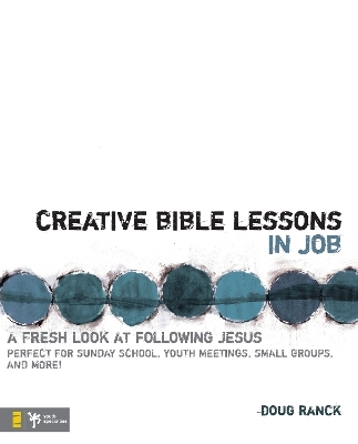 Creative Bible Lessons in Job - Doug Ranck