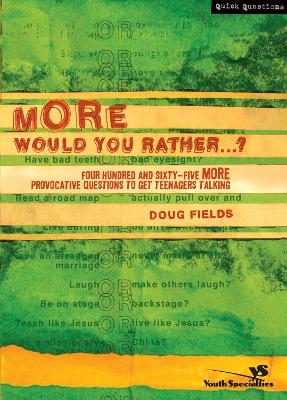 More Would You Rather…? - Doug Fields