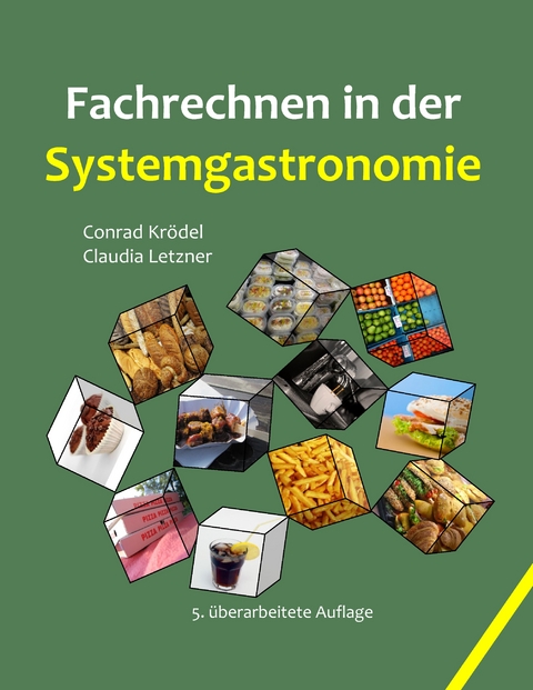 Fachrechnen in der Systemgastronomie - Conrad Krödel, Claudia Letzner