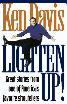 Lighten Up! - Ken Davis