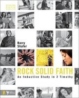 Rock Solid Faith - Barry Shafer
