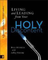 Living and Leading from Your Holy Discontent - Bill Hybels, Ashley Wiersma