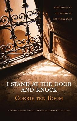 I Stand at the Door and Knock - Corrie Ten Boom