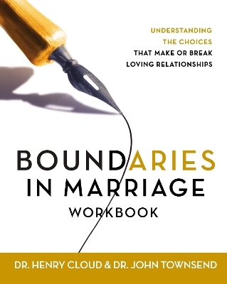 Boundaries in Marriage Workbook - Henry Cloud, John Townsend