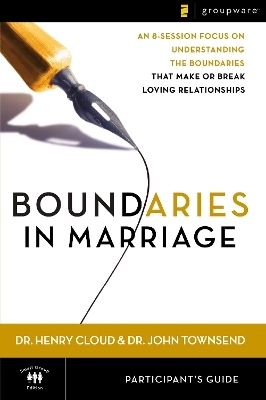 Boundaries in Marriage Participant's Guide - Henry Cloud, John Townsend