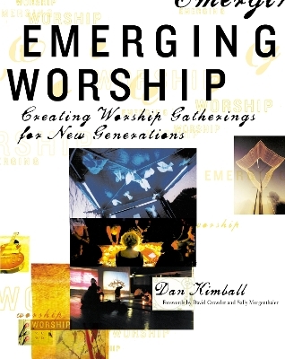 Emerging Worship - Dan Kimball