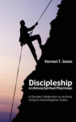 Discipleship - Vernon T Jones