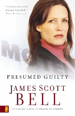 Presumed Guilty - James Scott Bell