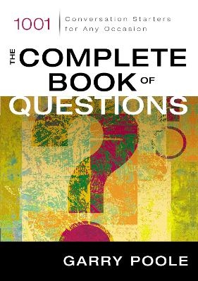 The Complete Book of Questions - Garry D. Poole