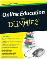 Online Education For Dummies - Kevin E. Johnson, Susan Manning