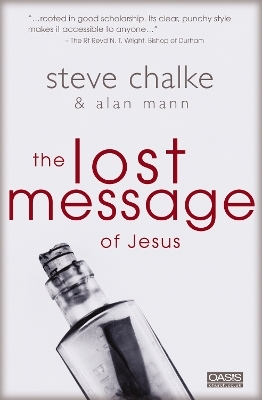 The Lost Message of Jesus - Steve Chalke, Alan Mann