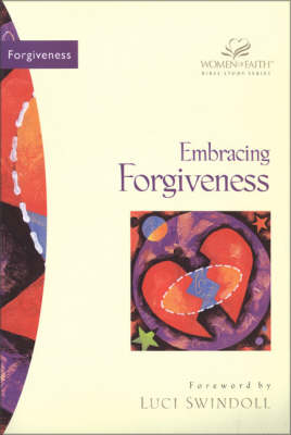 Embracing Forgiveness - Traci Mullins