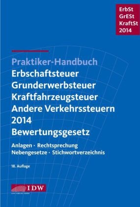 Praktiker-Handbuch Erbschaftsteuer, Grunderwerbsteuer, Kraftfahrzeugsteuer, Andere Verkehrsteuern 2014 Bewertungsgesetz - 