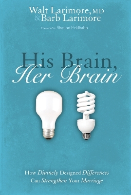 His Brain, Her Brain - Walt And Barb Larimore