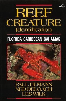 Reef Creature Identification - Paul Humann, Ned DeLoach, Les Wilk
