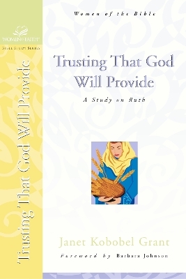 Trusting That God Will Provide - Janet Kobobel Grant