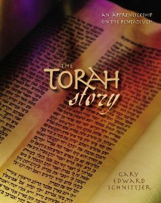 The Torah Story - Gary Edward Schnittjer