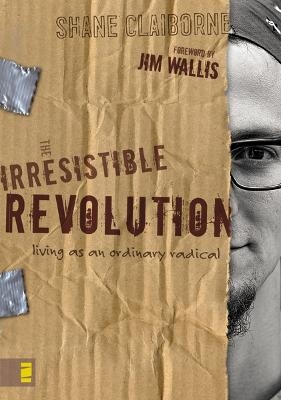 The Irresistible Revolution - Shane Claiborne