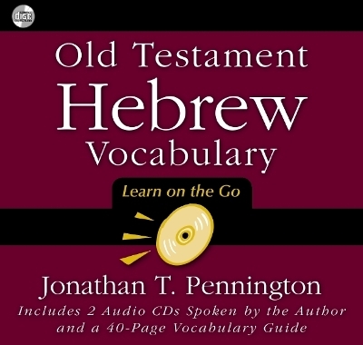 Old Testament Hebrew Vocabulary - Jonathan T. Pennington