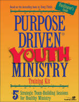 Purpose-driven Youth Ministry Training Kit - Doug Fields