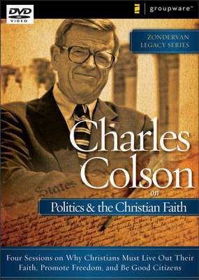 Charles Colson on Politics and the Christian Faith - Charles W. Colson