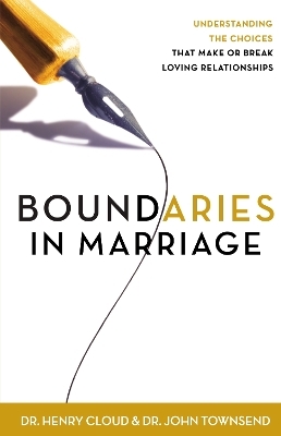 Boundaries in Marriage - Dr. Henry Cloud, John Townsend