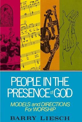 People in the Presence of God - Barry Liesch