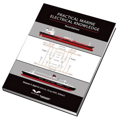 Practical Marine Electrical Knowledge - Dennis T. Hall