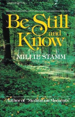 Be Still and Know - Millie Stamm