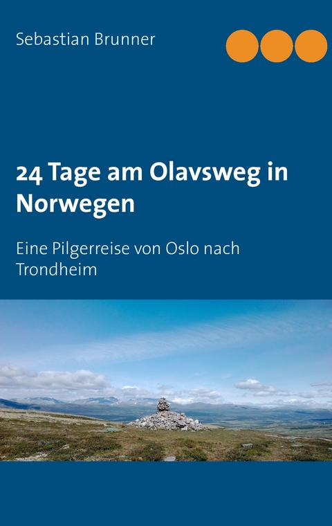 24 Tage am Olavsweg in Norwegen -  Sebastian Brunner