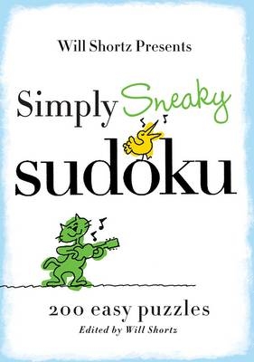 Simply Sneaky Sudoku - Will Shortz