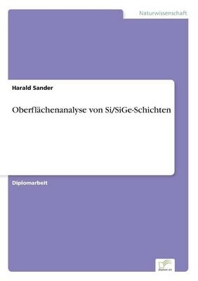 OberflÃ¤chenanalyse von Si/SiGe-Schichten - Harald Sander