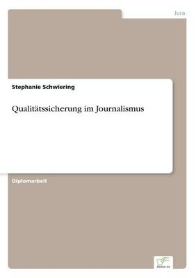 QualitÃ¤tssicherung im Journalismus - Stephanie Schwiering