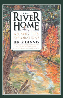 The River Home - Jerry Dennis