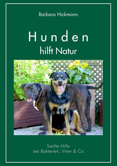 Hunden hilft Natur - Barbara Hickmann